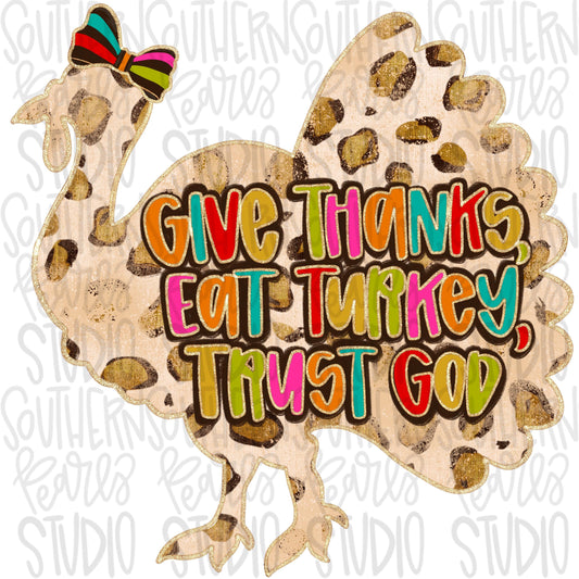 Give thanks, Eat Turkey, trust God | Sublimation Design | Digital Download | Women’s, Kids PNG