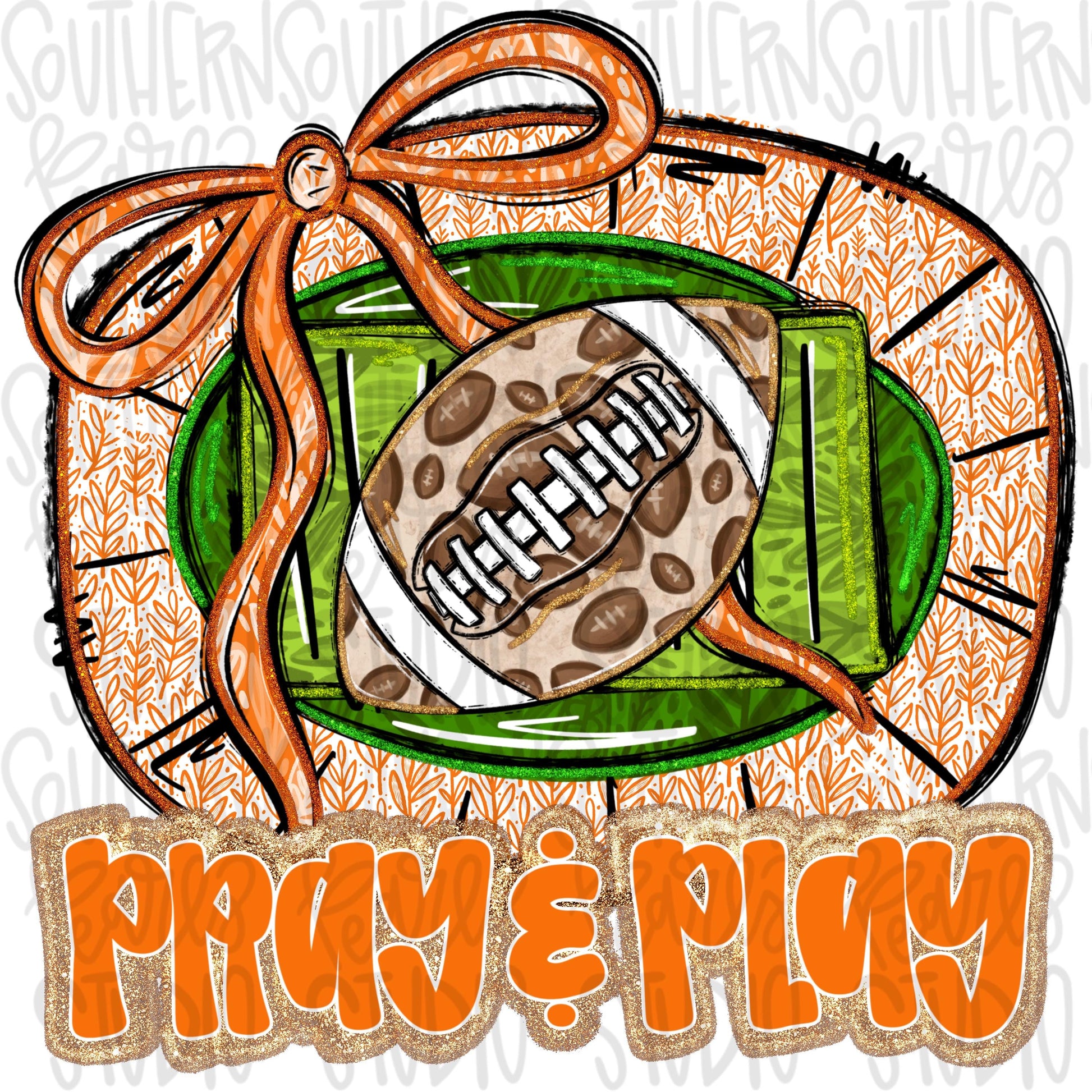 Pray and Play Football Stadium | orange and white | leopard and glitter | Lets Go | Go Team | PNG | Sublimation | Design Download