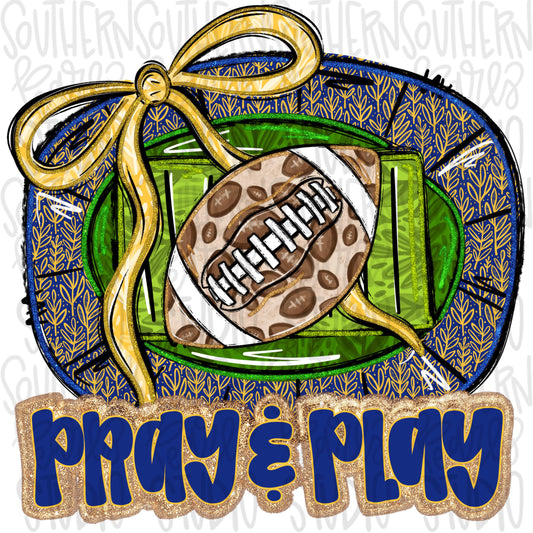 Pray and Play Football Stadium | Royal and yellow | leopard and glitter | Lets Go | Go Team | PNG | Sublimation | Design Download