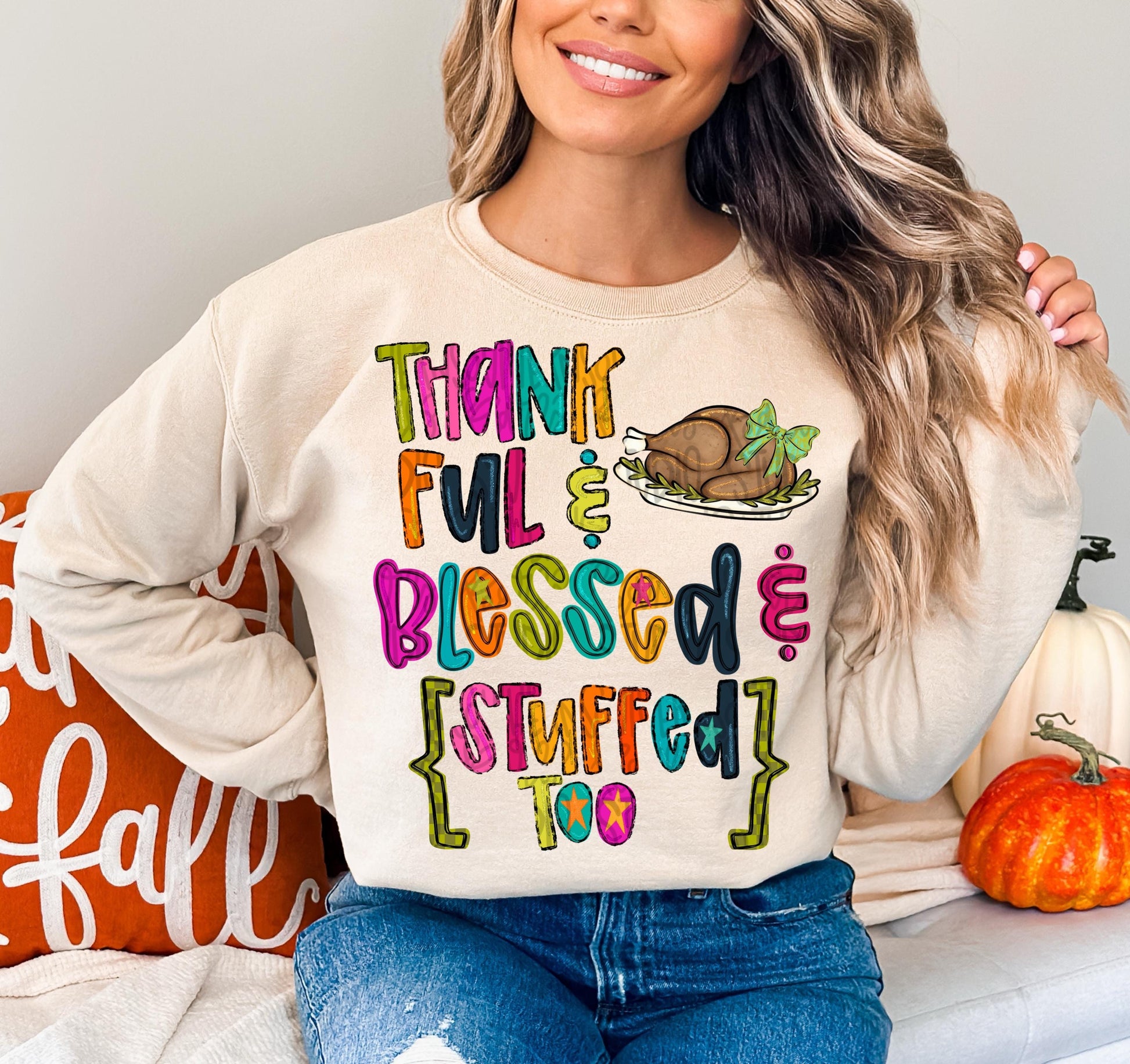 Thankful and blessed and stuffed too | colorful | Thanksgiving turkey breast | Sublimation Design | Digital Download | Womens Kids Shirt PNG