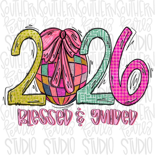 2026 blessed and guided | disco ball with bow | New year | Sublimation Design | Digital Download | Women’s, Kids Shirt PNG