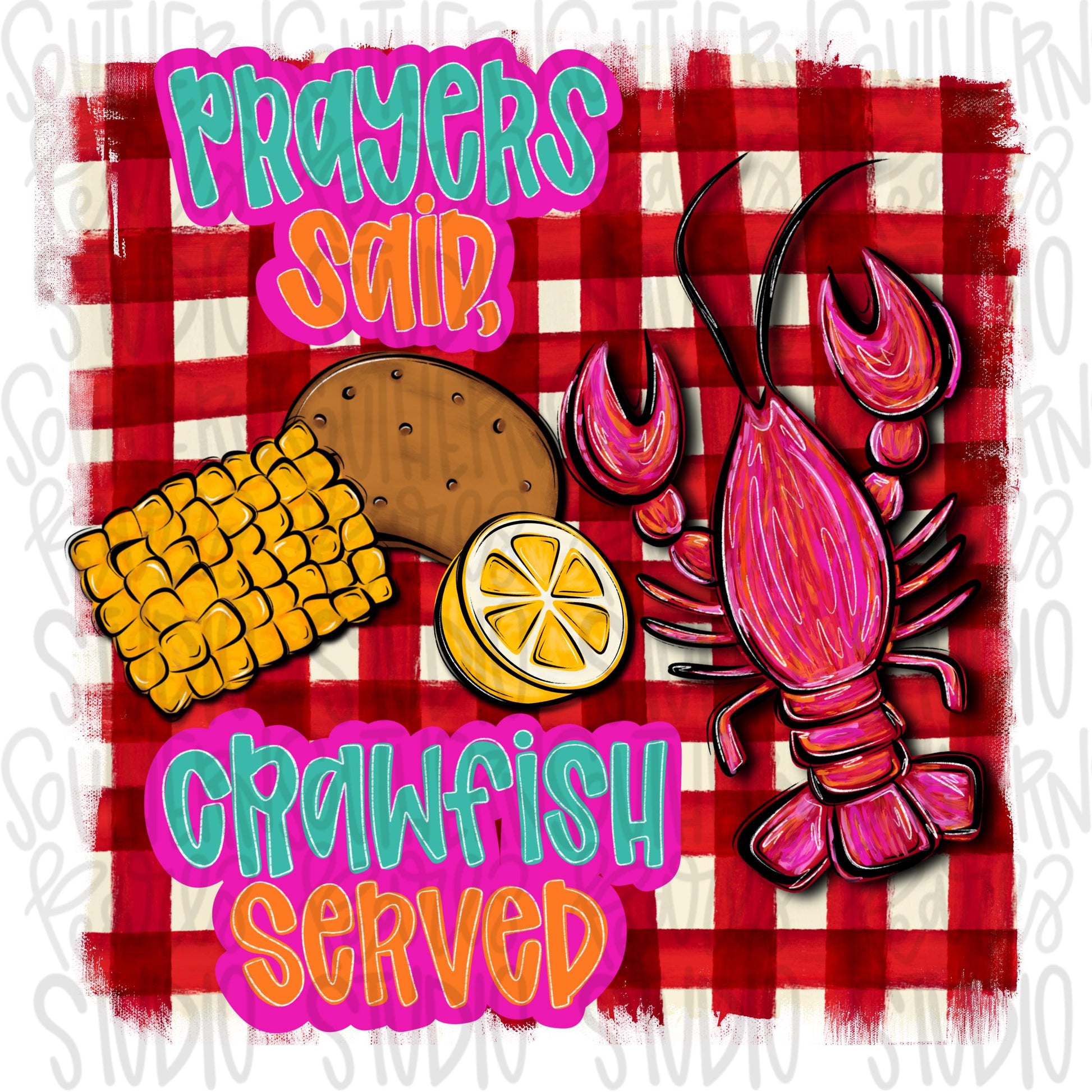 Prayers said Crawfish served | crawfish corn potatoes | Sublimation Design | Digital Download | Women’s, Kids Shirt PNG