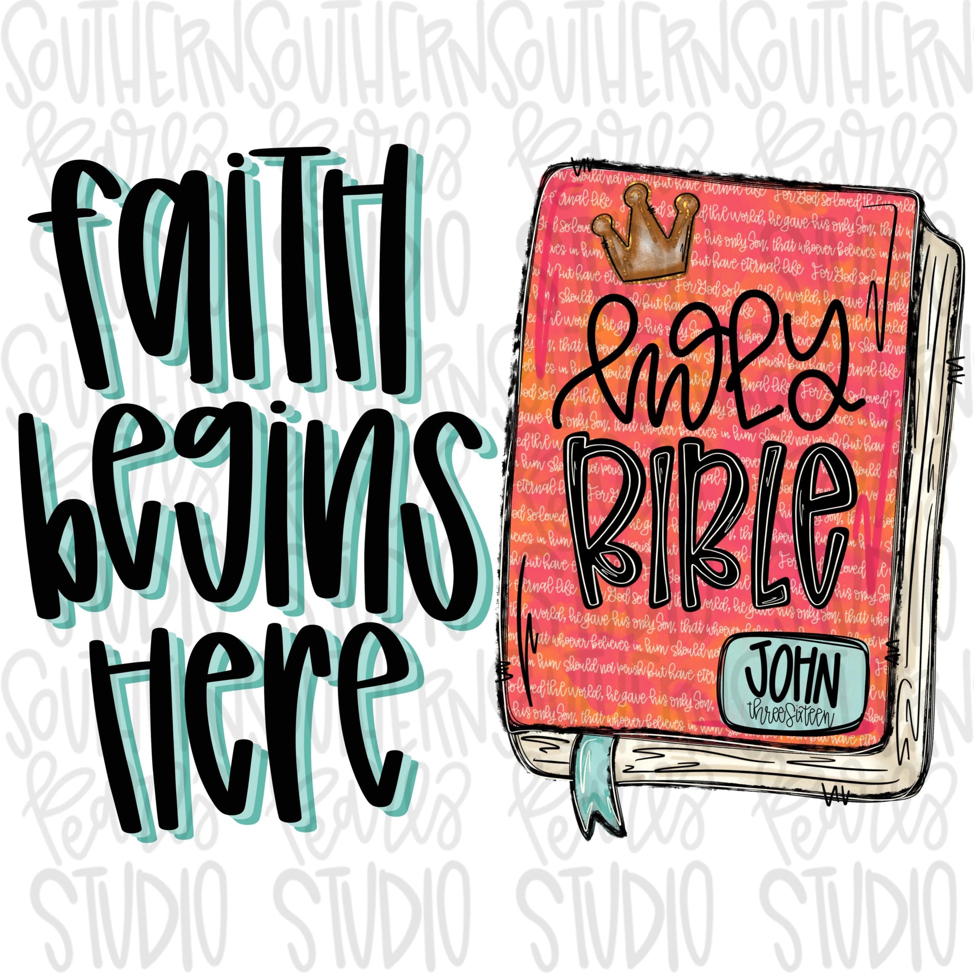 Faith begins Here | Holy Bible John 3:16 | Sublimation Design | Digital Download | Women’s, Kids Shirt PNG