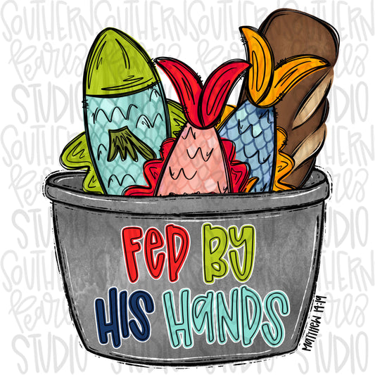 Fed by His hands | Loaves and Fish in bucket | Matthew 14:19 | Sublimation Design | Digital Download | Women’s, Kids Shirt PNG