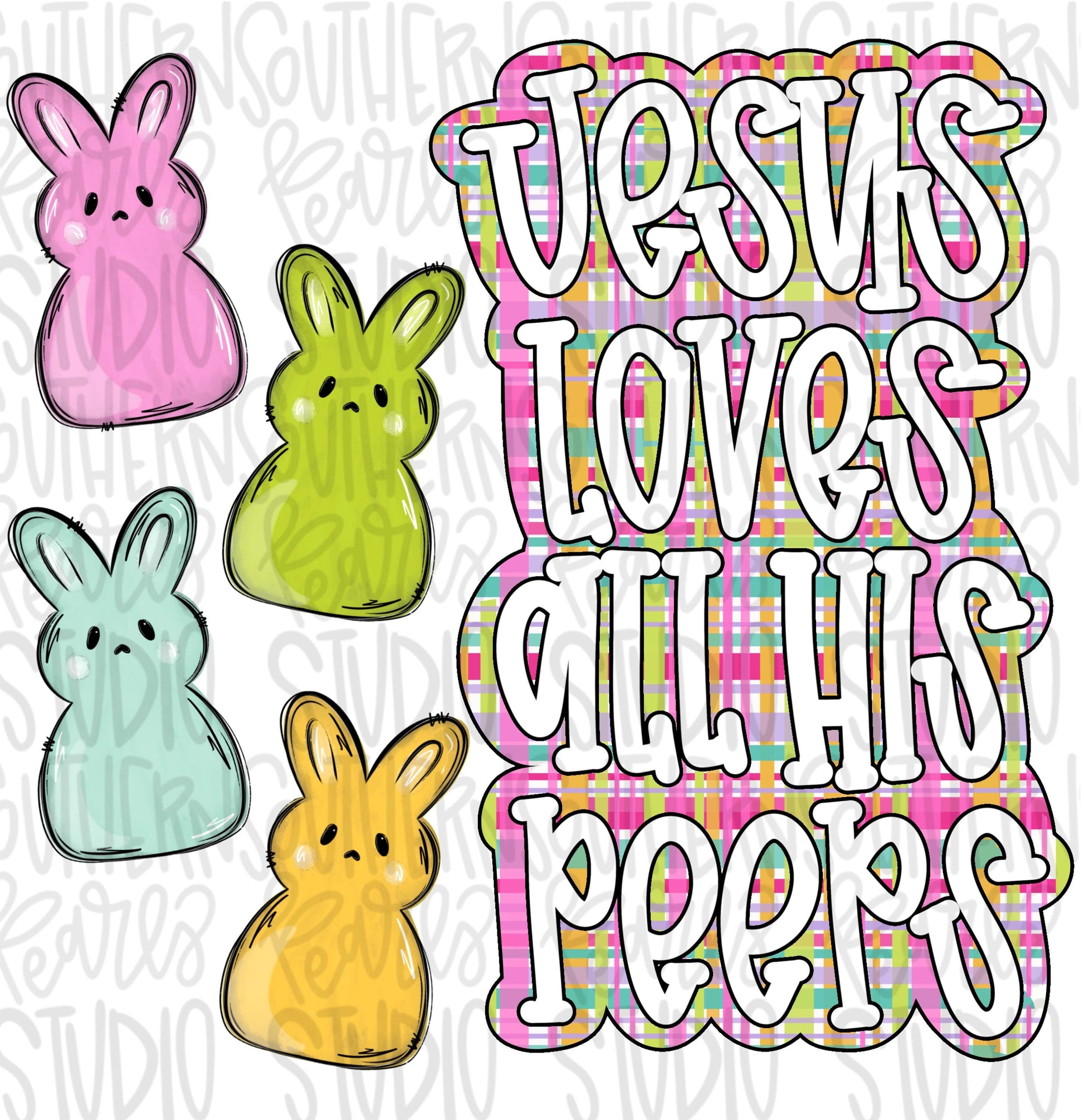 Jesus loves all His peeps | Sublimation Design | Digital Download | Women’s, Kids Shirt PNG