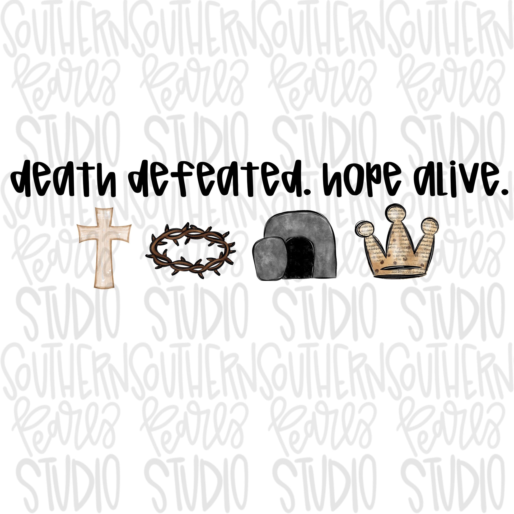 Death defeated. Hope alive. | Easter | Sublimation Design | Digital Download | Women’s, Kids Shirt PNG
