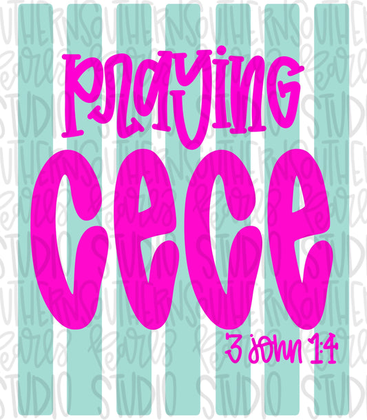 Praying CeCe Stripes | 3 John 1:4 | Sublimation Design | Digital Download | Women’s, Kids Shirt PNG