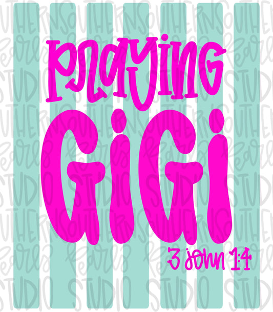 Praying GiGi Stripes | 3 John 1:4 | Sublimation Design | Digital Download | Women’s, Kids Shirt PNG