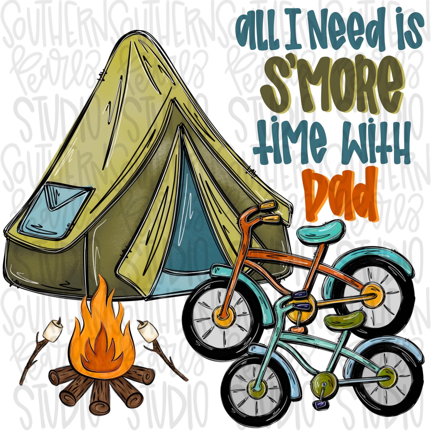 All I need is S’more time with Dad | camping tents, smores and bicycles | Fathers Day | Sublimation Design | Digital Download | Kids PNG