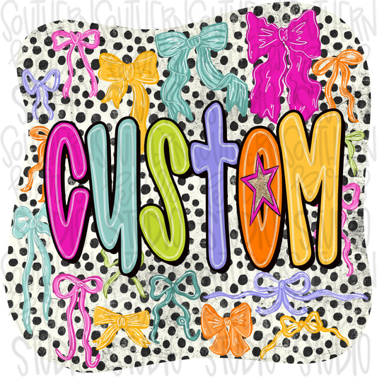 Custom name colorful bows | custom Listing | PNG | Sublimation | Design Download