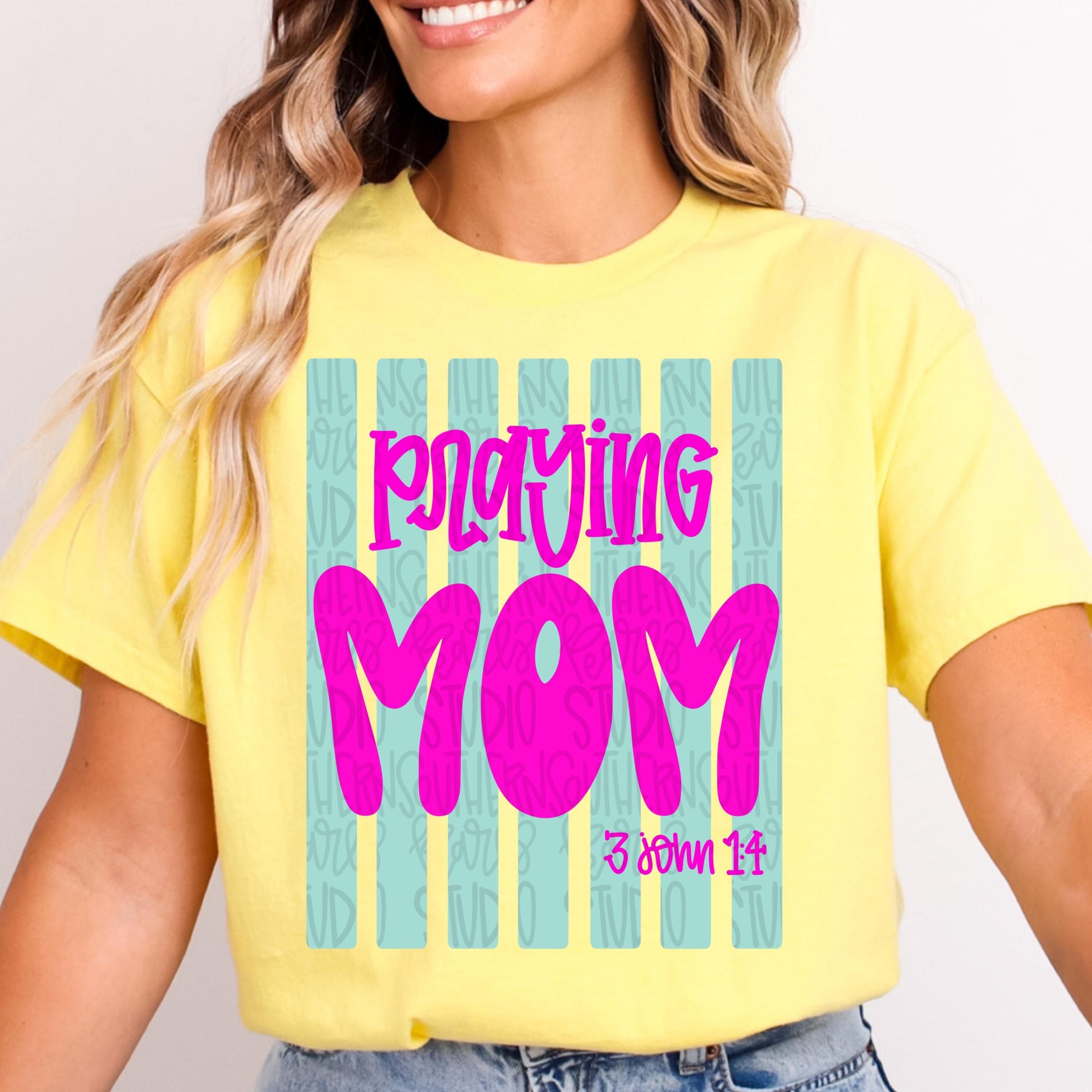Praying Mom Stripes | 3 John 1:4 | Sublimation Design | Digital Download | Women’s, Kids Shirt PNG