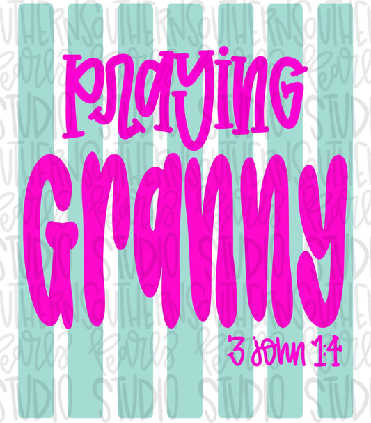 Praying Granny Stripes | 3 John 1:4 | Sublimation Design | Digital Download | Women’s, Kids Shirt PNG