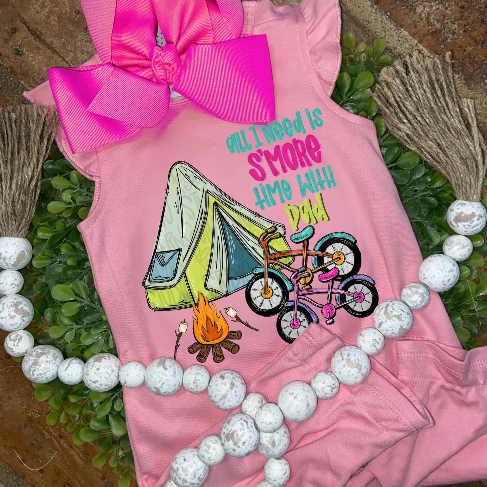 All I need is S’more time with Dad girly | camping tents, smores and bicycles | Fathers Day | Sublimation Design | Digital Download | PNG