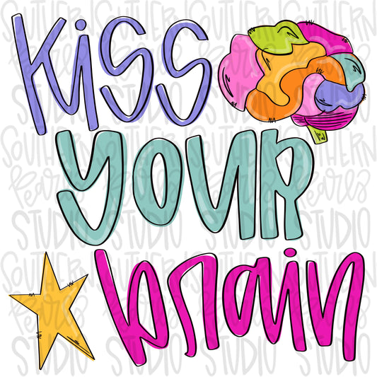 Kiss your brain | school | testing | Sublimation Design | Digital Download | Women’s, Kids Shirt PNG