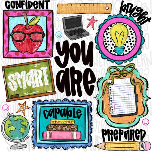 You are… smart capable confident prepared bright | school | testing | Sublimation Design | Digital Download | Women’s, Kids Shirt PNG