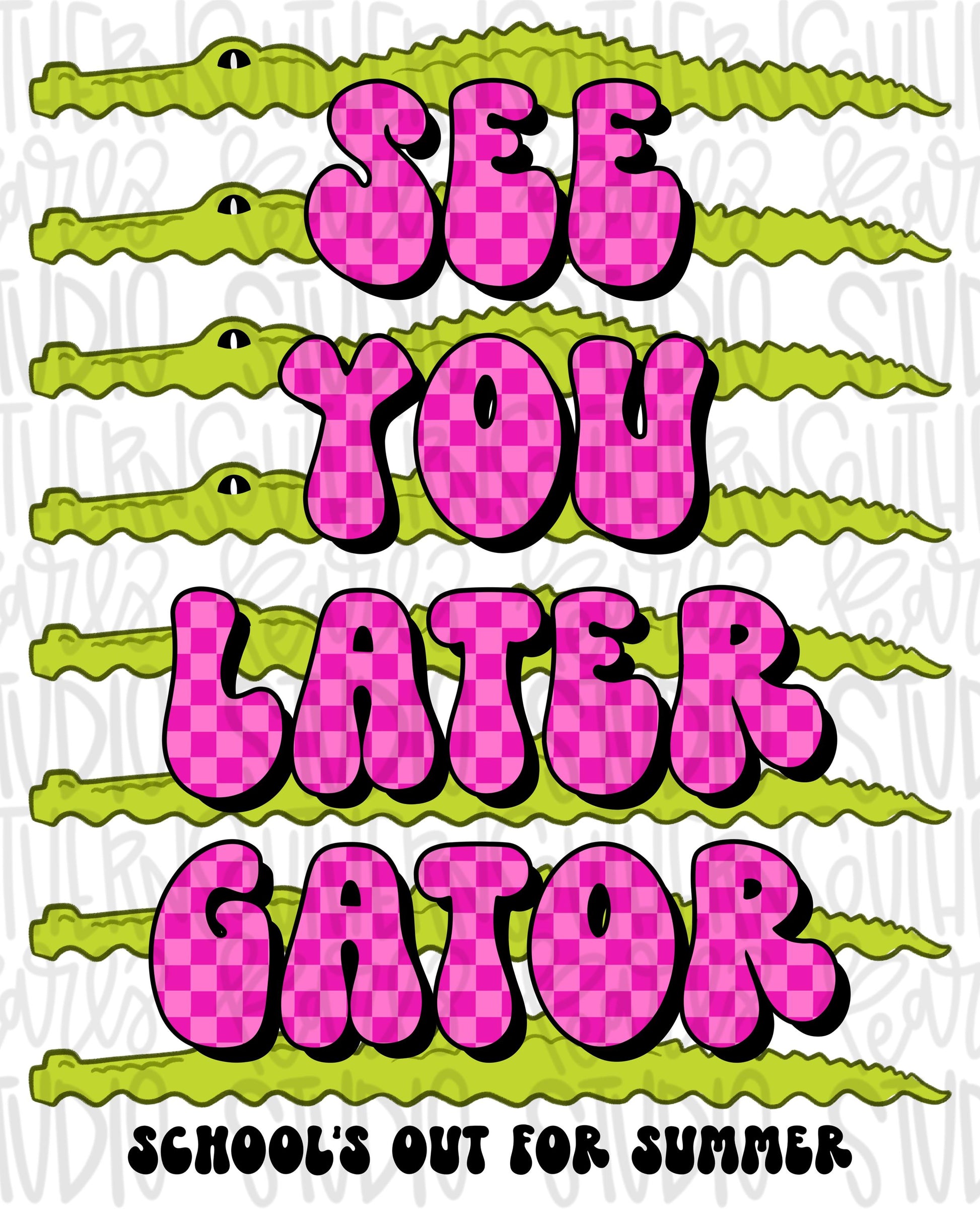 See you later gator schools out for summer pink | school | student | teacher | Sublimation Design | Digital Download | Womens Kids Shirt PNG