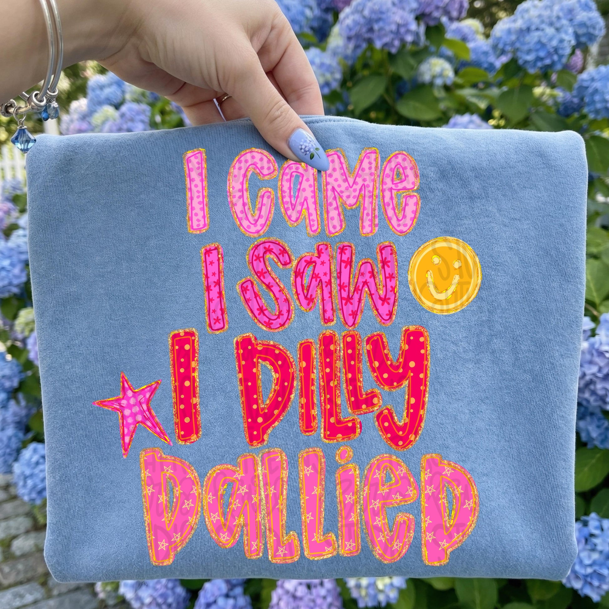I came I saw I dilly dallied png, bright png, preppy png, girly png, mom png, spring png, whimsy png, Womens png, Kids png, digital