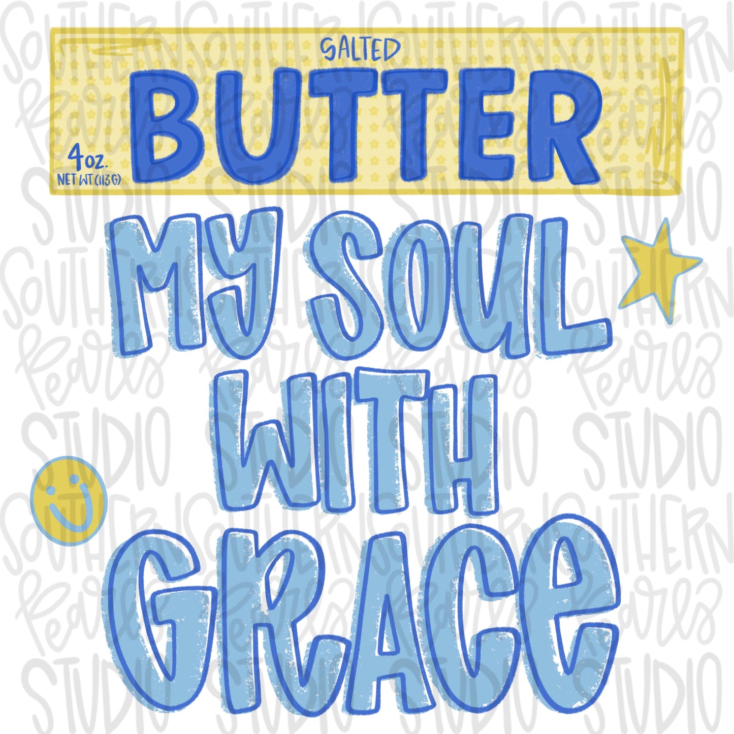 Butter my soul with grace png, faith png, butter png, preppy png, girly png, mom png, spring png, whimsy png, Womens png, Kids png, digital