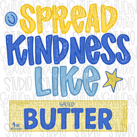 Spread kindness like butter png, faith png, butter png, preppy png, girly png, mom png, spring png, whimsy png, Women png, Kids png, digital