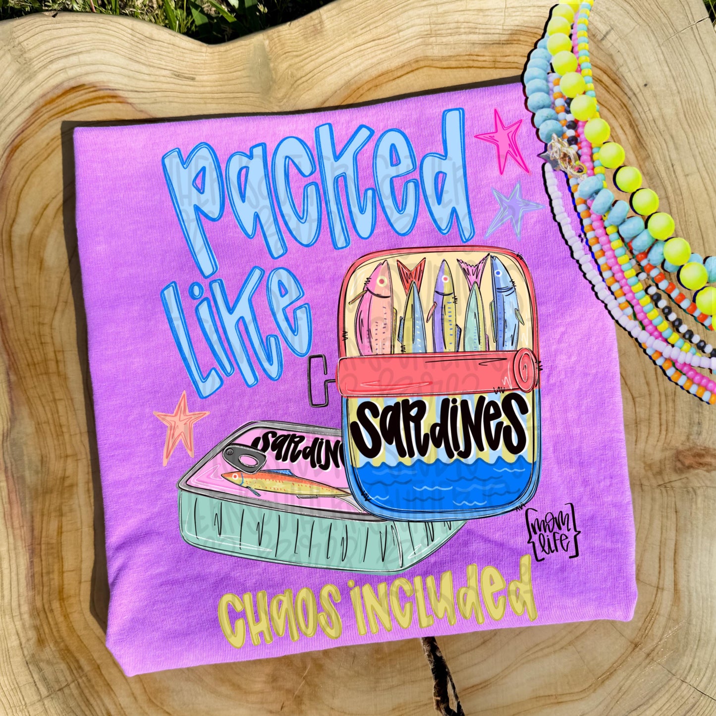 Packed like sardines Chaos included Mom life png, girly png, spring png, trendy png, whimsy png, Womens png, Kids png, later gator png