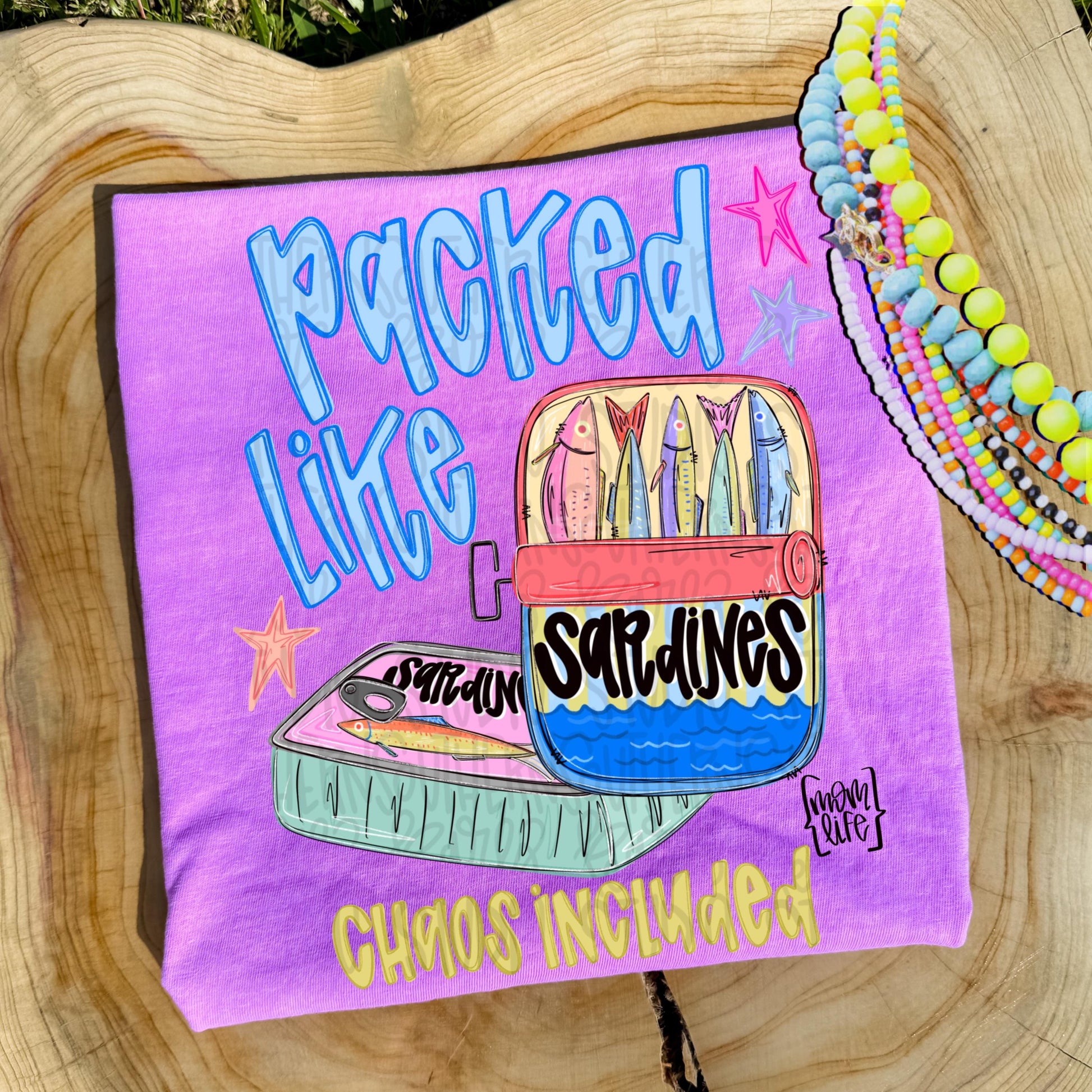 Packed like sardines Chaos included Mom life png, girly png, spring png, trendy png, whimsy png, Womens png, Kids png, later gator png