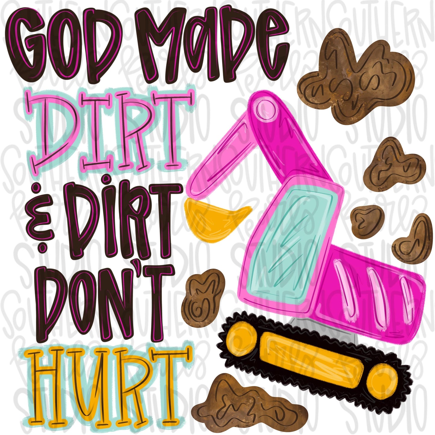 God made dirt and dirt don’t hurt png, excavator png, girl png, trendy png, whimsy png, viral png, Digital Download png graphic