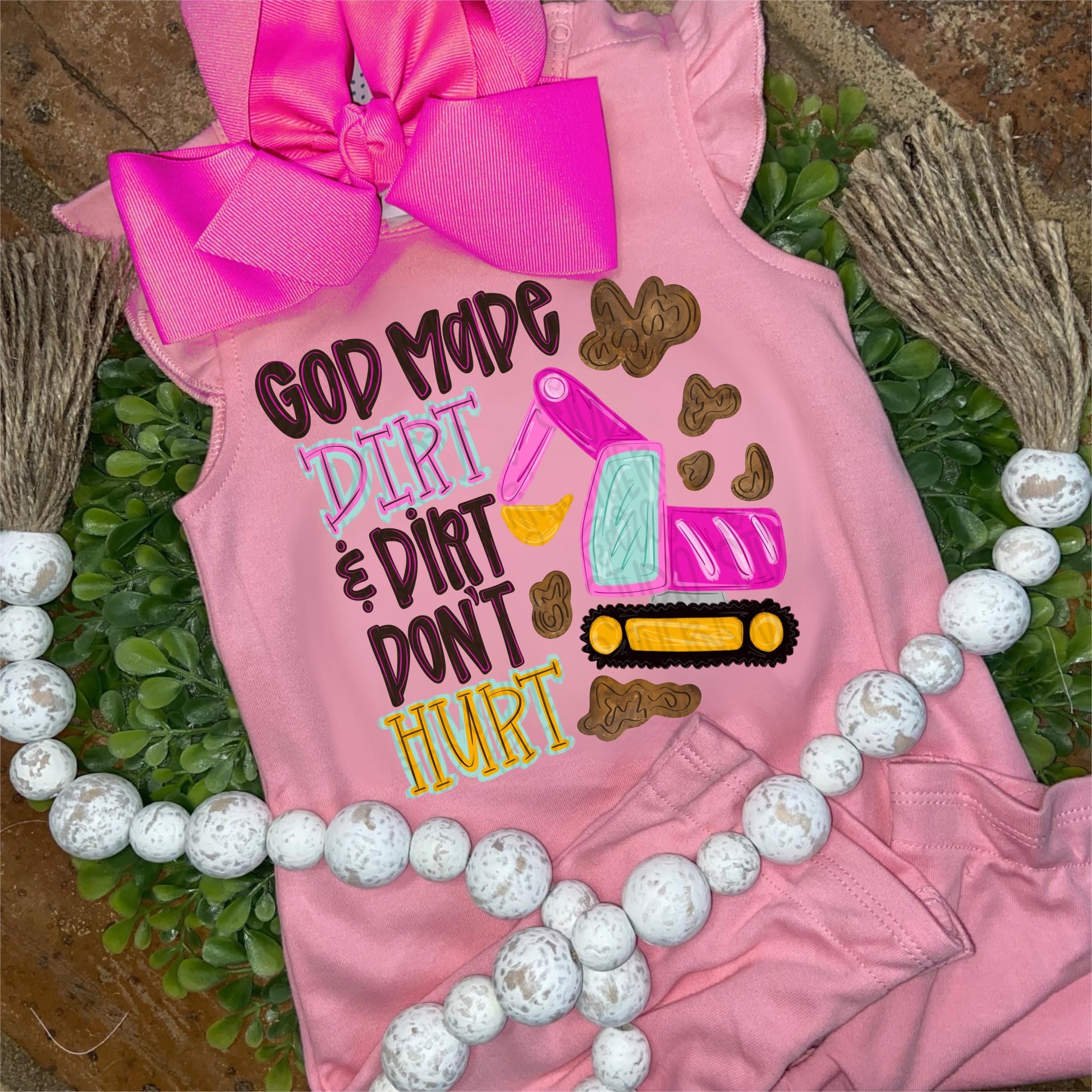 God made dirt and dirt don’t hurt png, excavator png, girl png, trendy png, whimsy png, viral png, Digital Download png graphic