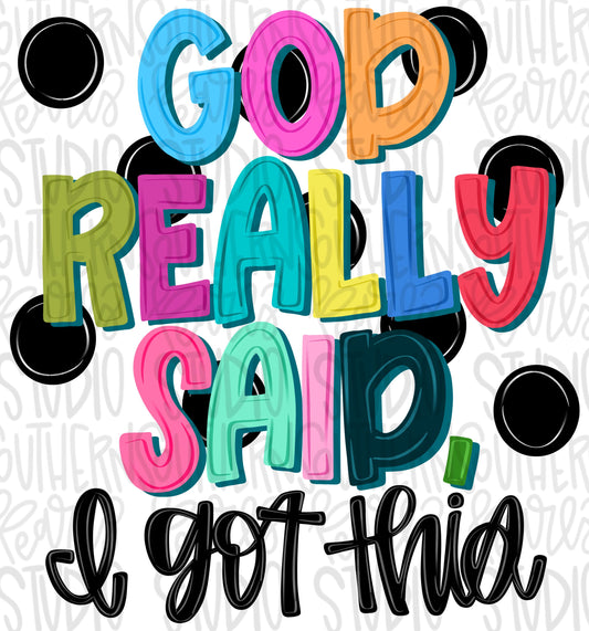 God really said, I GOT THIS png, polka dot and bright png, trendy png, whimsy png, viral png, Digital Download png graphic
