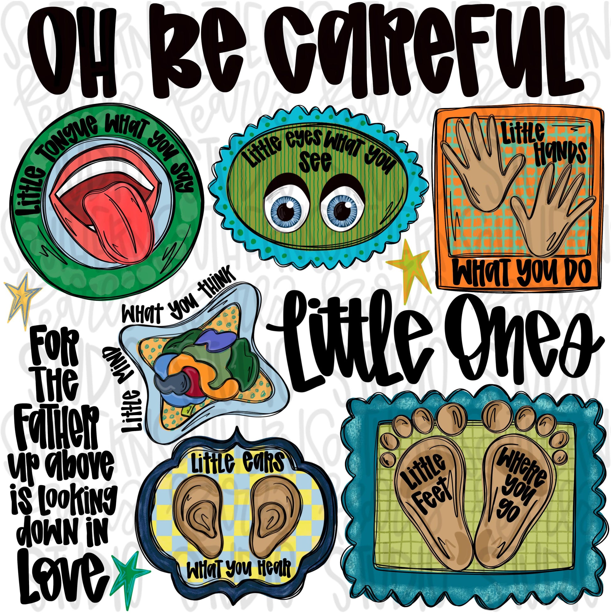 Oh be careful little ones boy colors png, eyes, ears, tongue, hands, feet, faith png, watch what you do png, Digital Download png