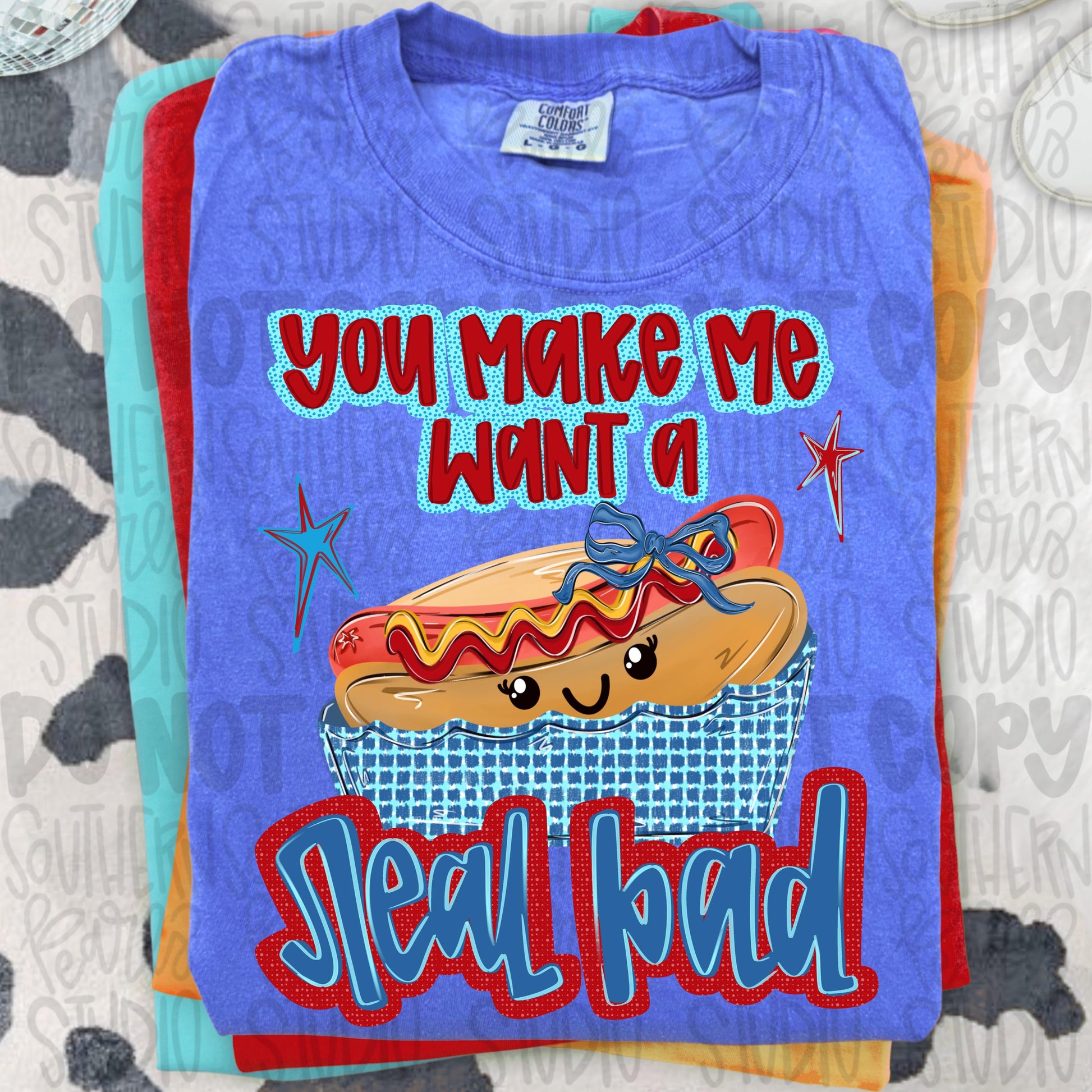 You make me want a hot dog real bad png | trendy png viral png colorful png | Sublimation DTF DTG Design |Digital Download | Womens & Kids