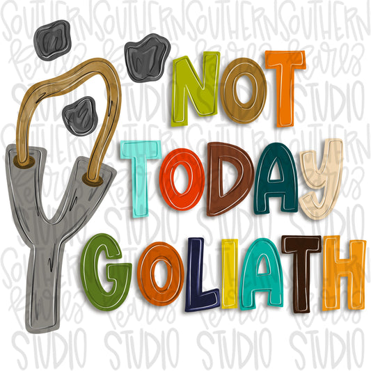 Not today Goliath png, David’s slingshot and rocks png, trendy png, whimsy png, viral png, Digital Download png graphic