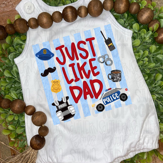 Just like Dad | police man | Fathers Day | Sublimation Design | Digital Download | Women’s, Kids Shirt PNG
