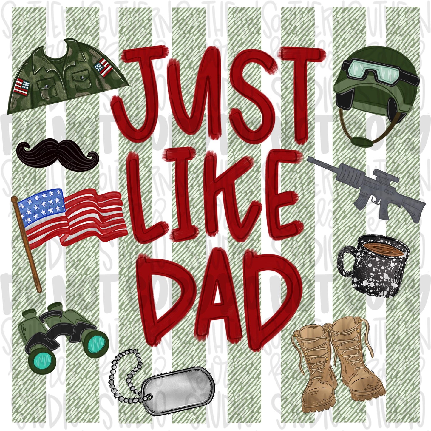 Just like Dad | military | Fathers Day | Sublimation Design | Digital Download | Women’s, Kids Shirt PNG