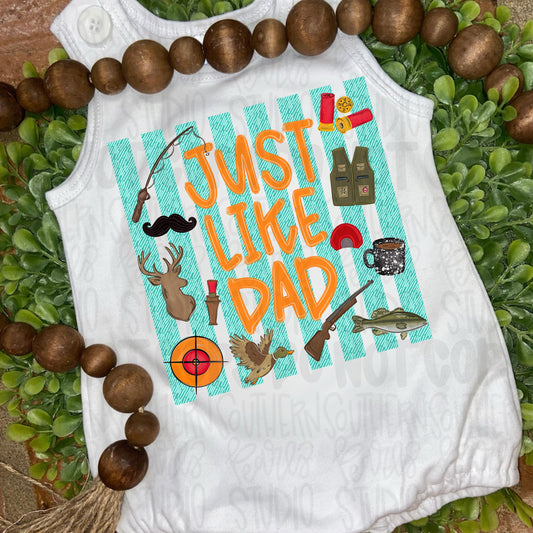 Just like Dad | hunting fishing | Fathers Day | Sublimation Design | Digital Download | Women’s, Kids Shirt PNG