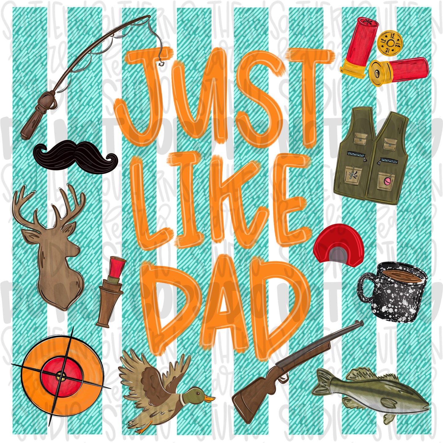 Just like Dad | hunting fishing | Fathers Day | Sublimation Design | Digital Download | Women’s, Kids Shirt PNG