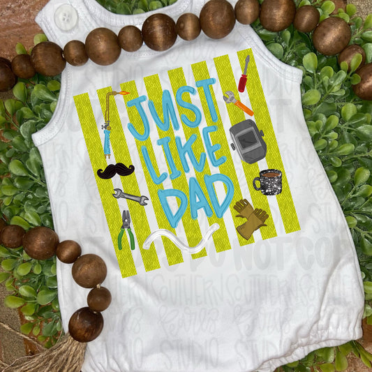 Just like Dad | welding mechanic | Fathers Day | Sublimation Design | Digital Download | Women’s, Kids Shirt PNG