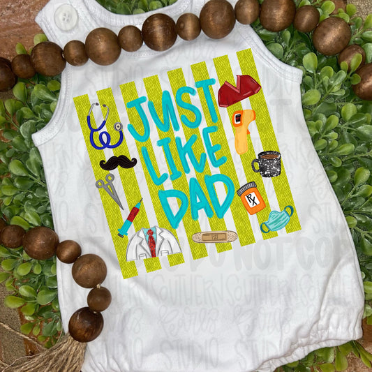 Just like Dad | doctor nurse | Fathers Day | Sublimation Design | Digital Download | Women’s, Kids Shirt PNG
