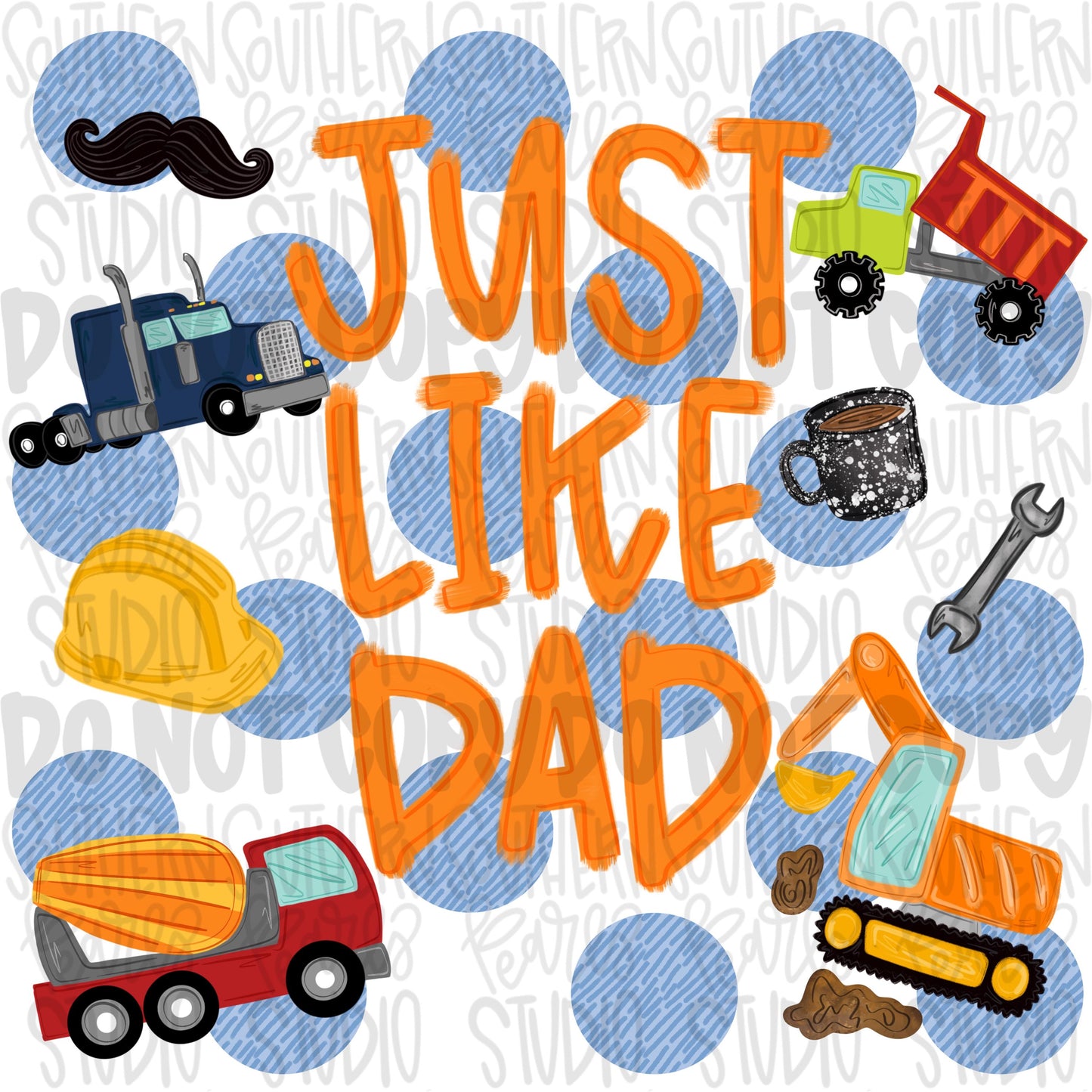 Just like Dad polka dots | trucks heavy equipment | Fathers Day | Sublimation Design | Digital Download | Women’s, Kids Shirt PNG