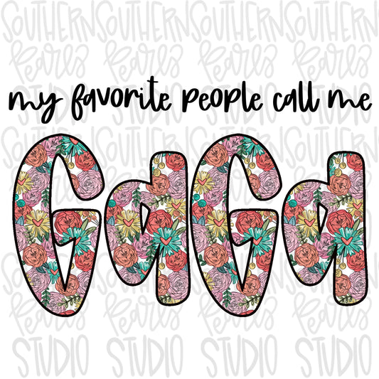My favorite people call me GaGa | Sublimation Design | Digital Download | Women’s, Kids Shirt PNG