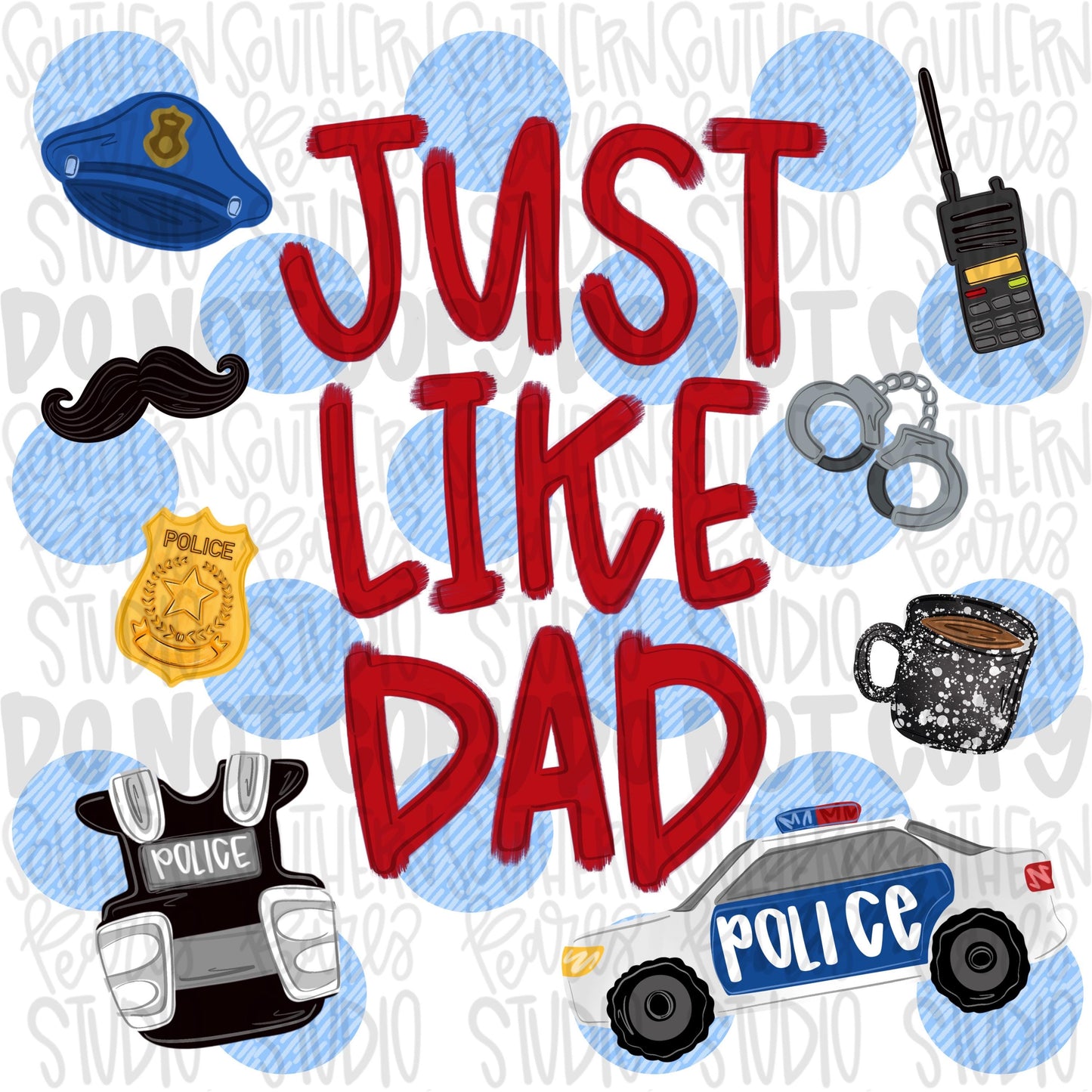 Just like Dad polka dots | police man | Fathers Day | Sublimation Design | Digital Download | Women’s, Kids Shirt PNG