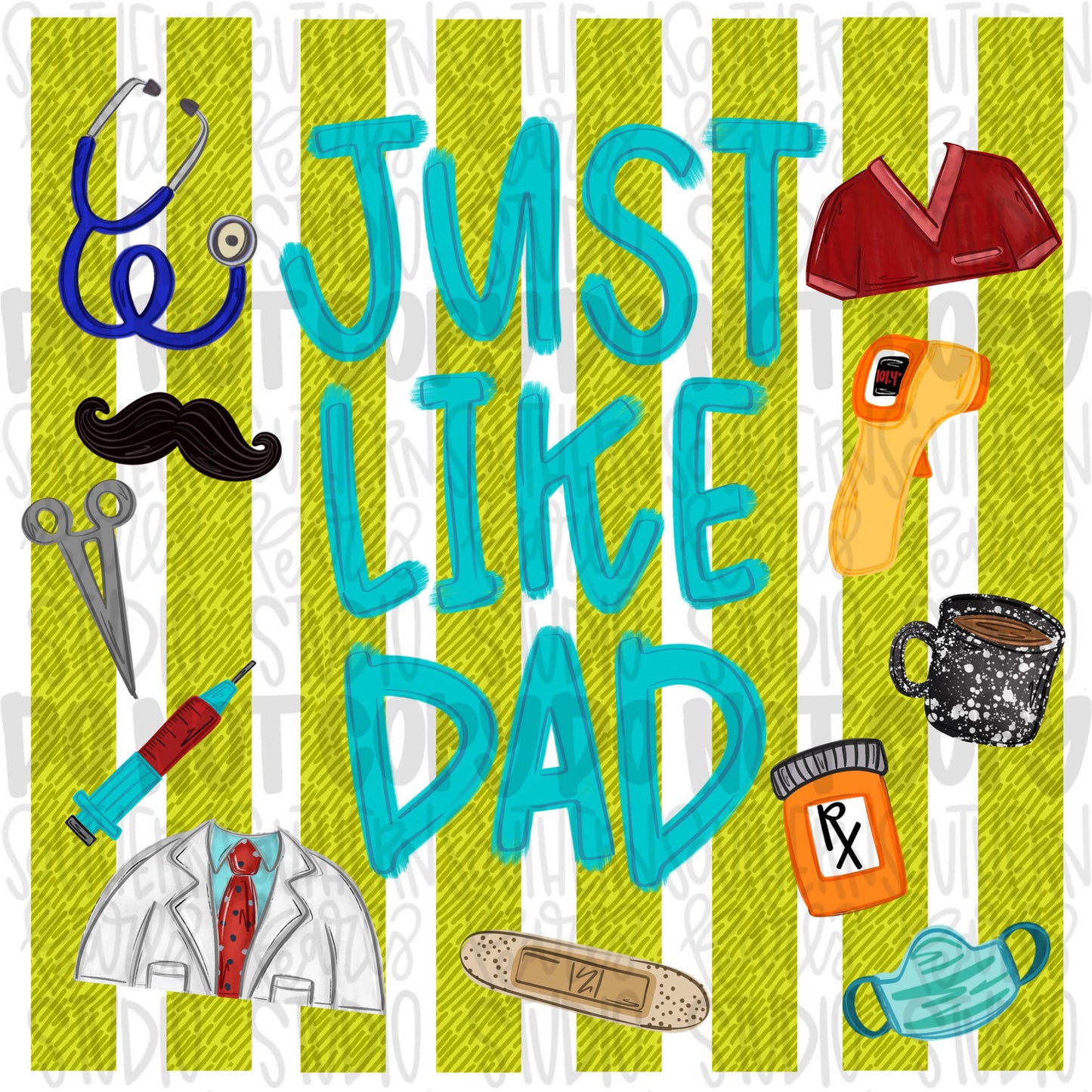 Just like Dad | doctor nurse | Fathers Day | Sublimation Design | Digital Download | Women’s, Kids Shirt PNG