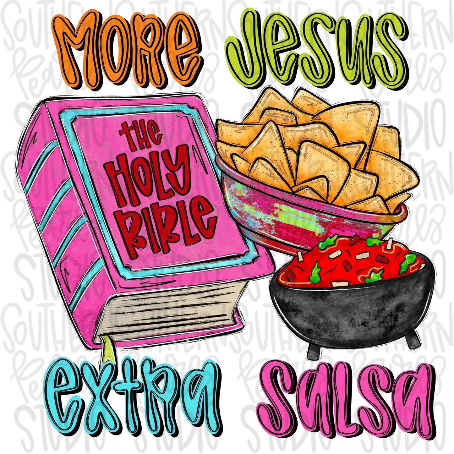 More Jesus Extra Salsa | Bible and chips with queso | Sublimation Design | Digital Download | Women’s, Kids Shirt PNG