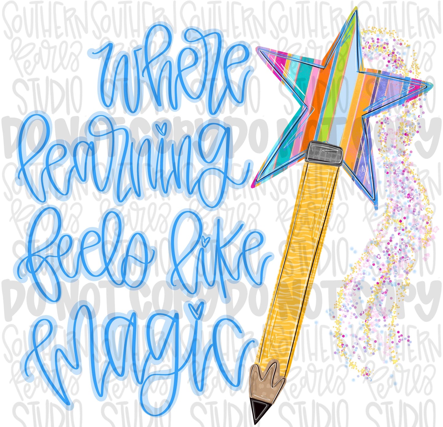 Where learning feels like magic png design | pencil magic wand | school png, teacher png, student png | Digital Download | Women Shirt PNG
