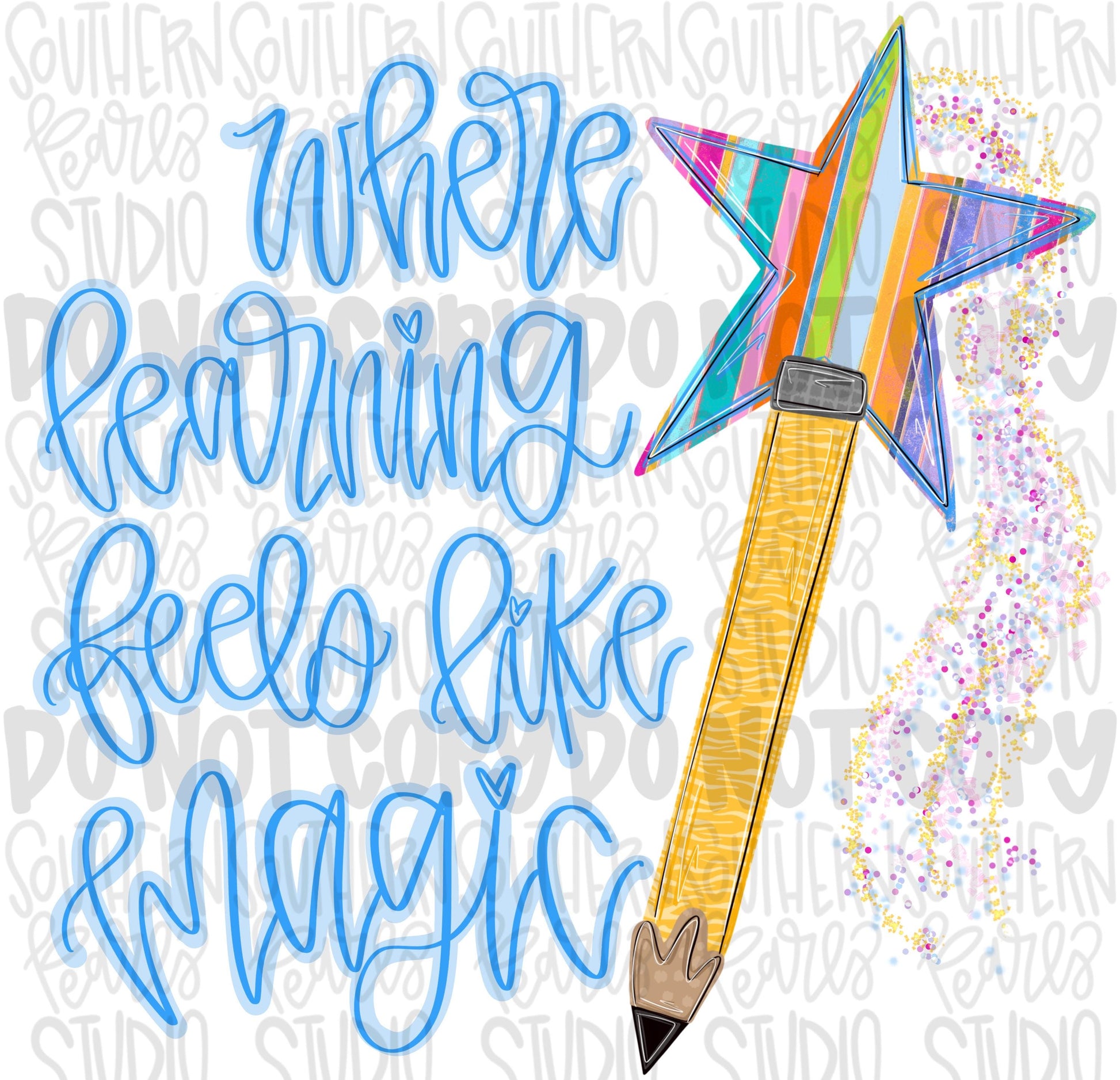 Where learning feels like magic png design | pencil magic wand | school png, teacher png, student png | Digital Download | Women Shirt PNG