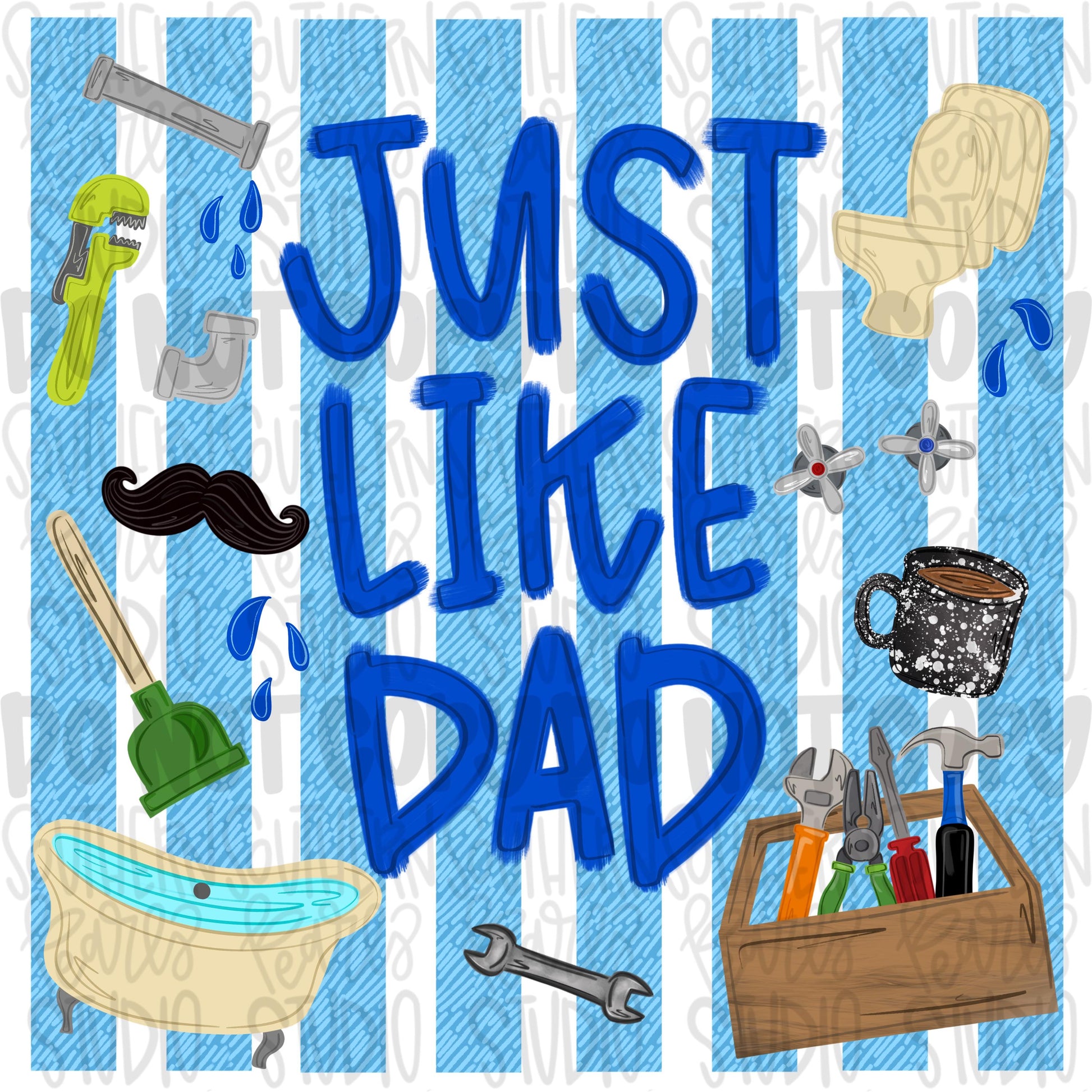 Just like Dad | plumber | Fathers Day | Sublimation Design | Digital Download | Women’s, Kids Shirt PNG