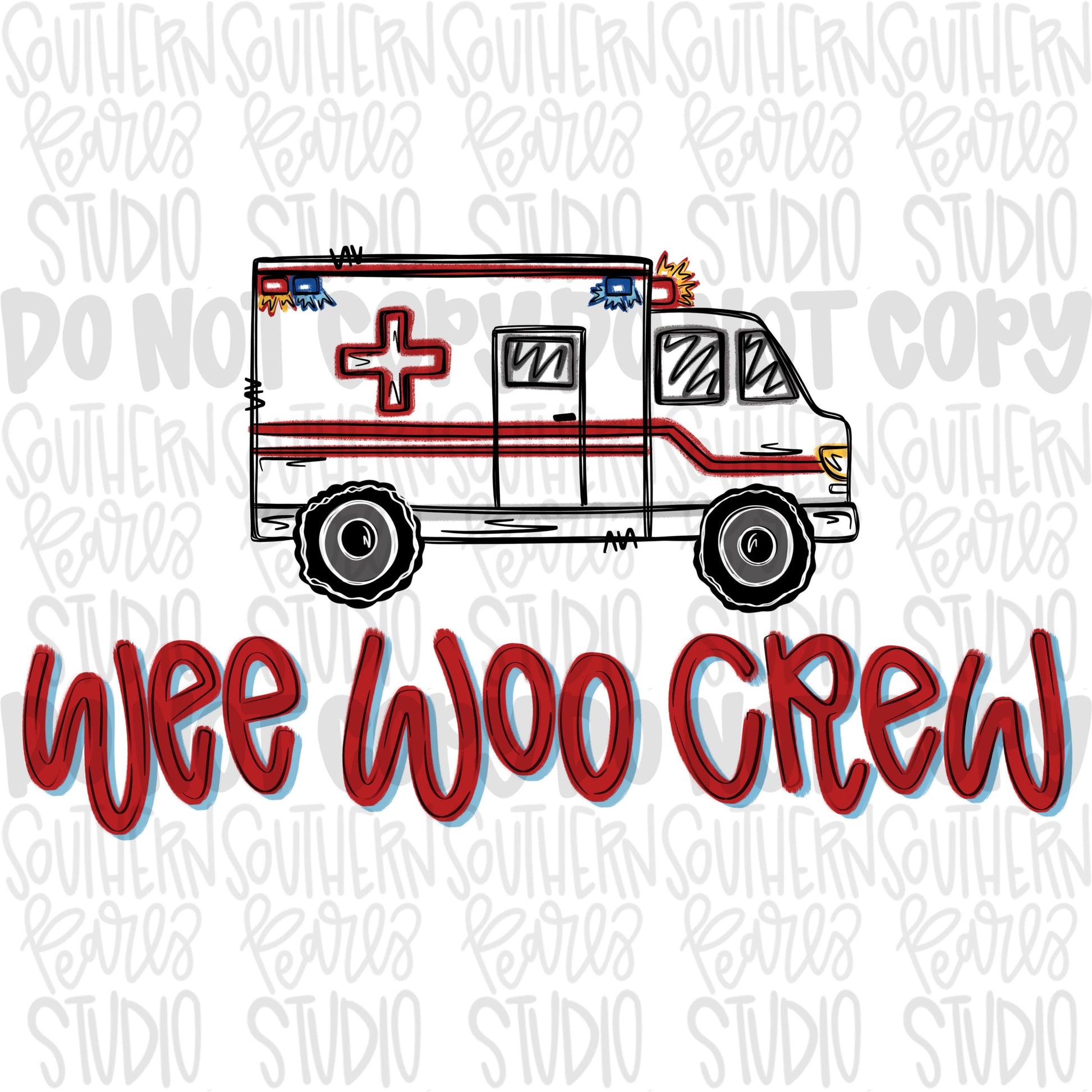 Wee woo crew | paramedics | ambulance | Sublimation Design | Digital Download | Women’s, Kids Shirt PNG