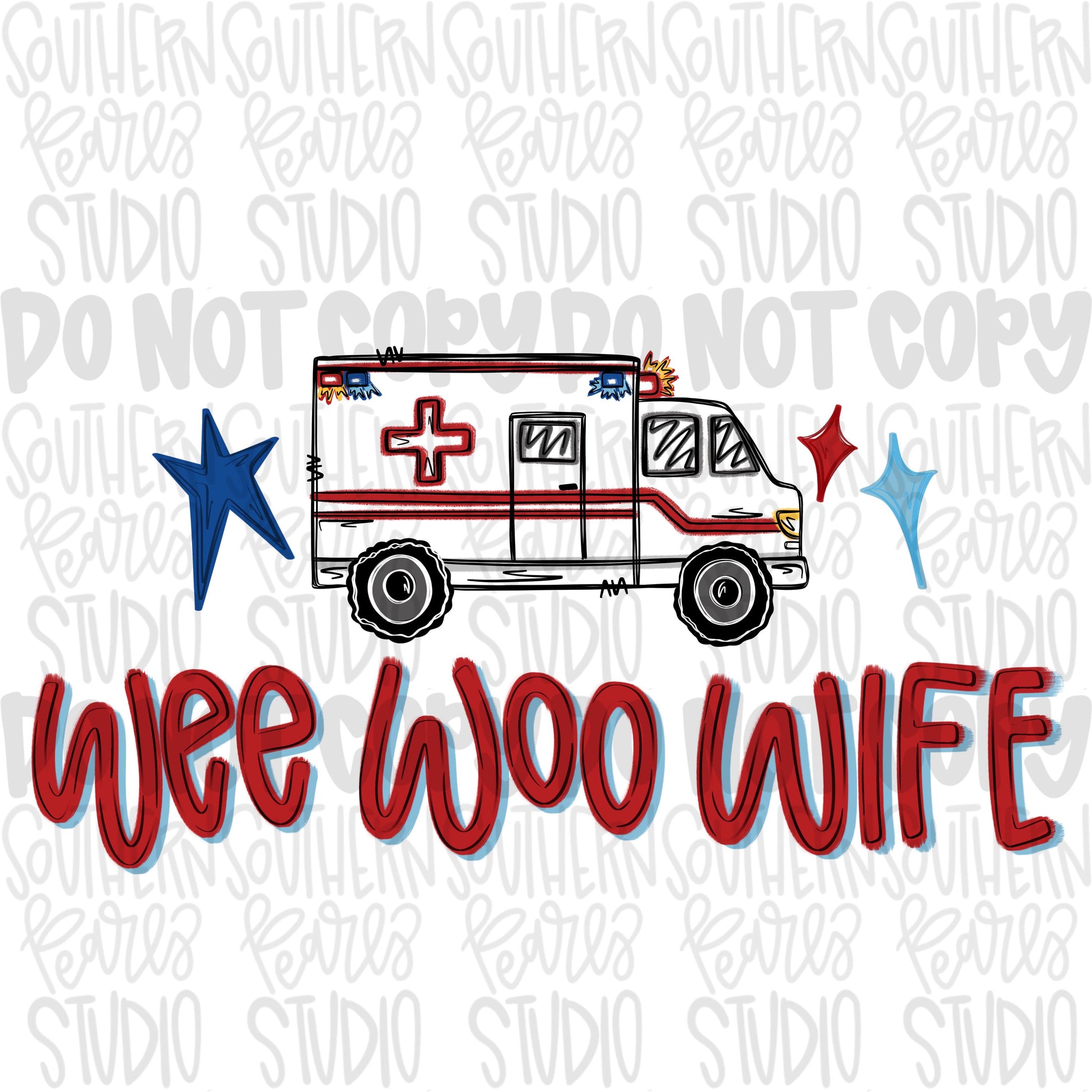 Wee woo wife | paramedics | ambulance | Sublimation Design | Digital Download | Women’s, Kids Shirt PNG