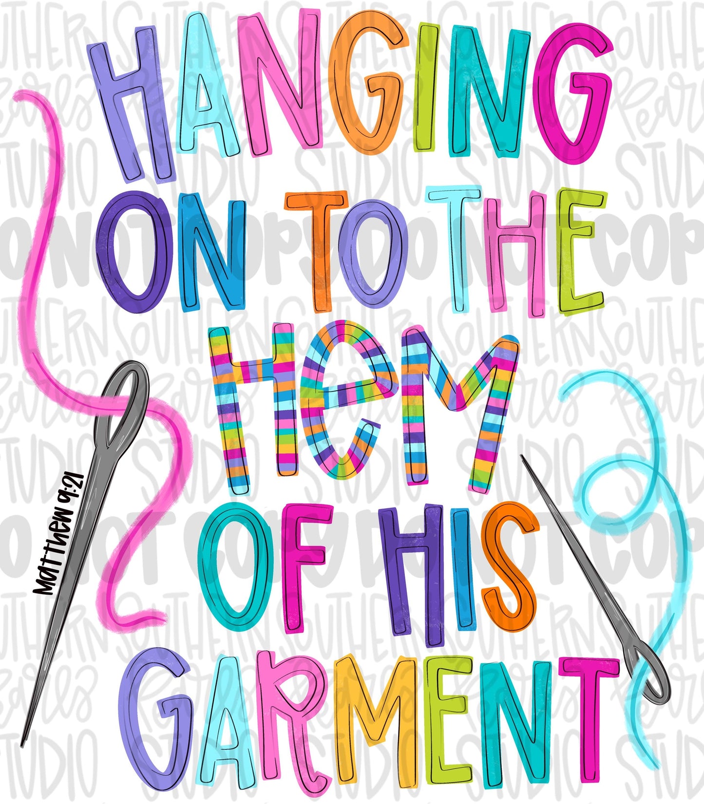 Hanging on to the hem of his garment | needle and thread | Bible verse | Sublimation Design | Digital Download | Women’s, Kids Shirt PNG