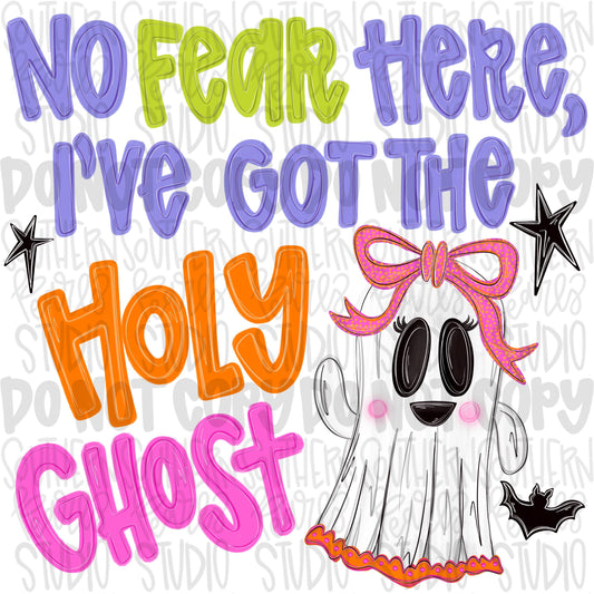 No fear here, I’ve got the Holy Ghost | faith and Halloween | Sublimation Design | Digital Download | Women’s, Kids Shirt PNG