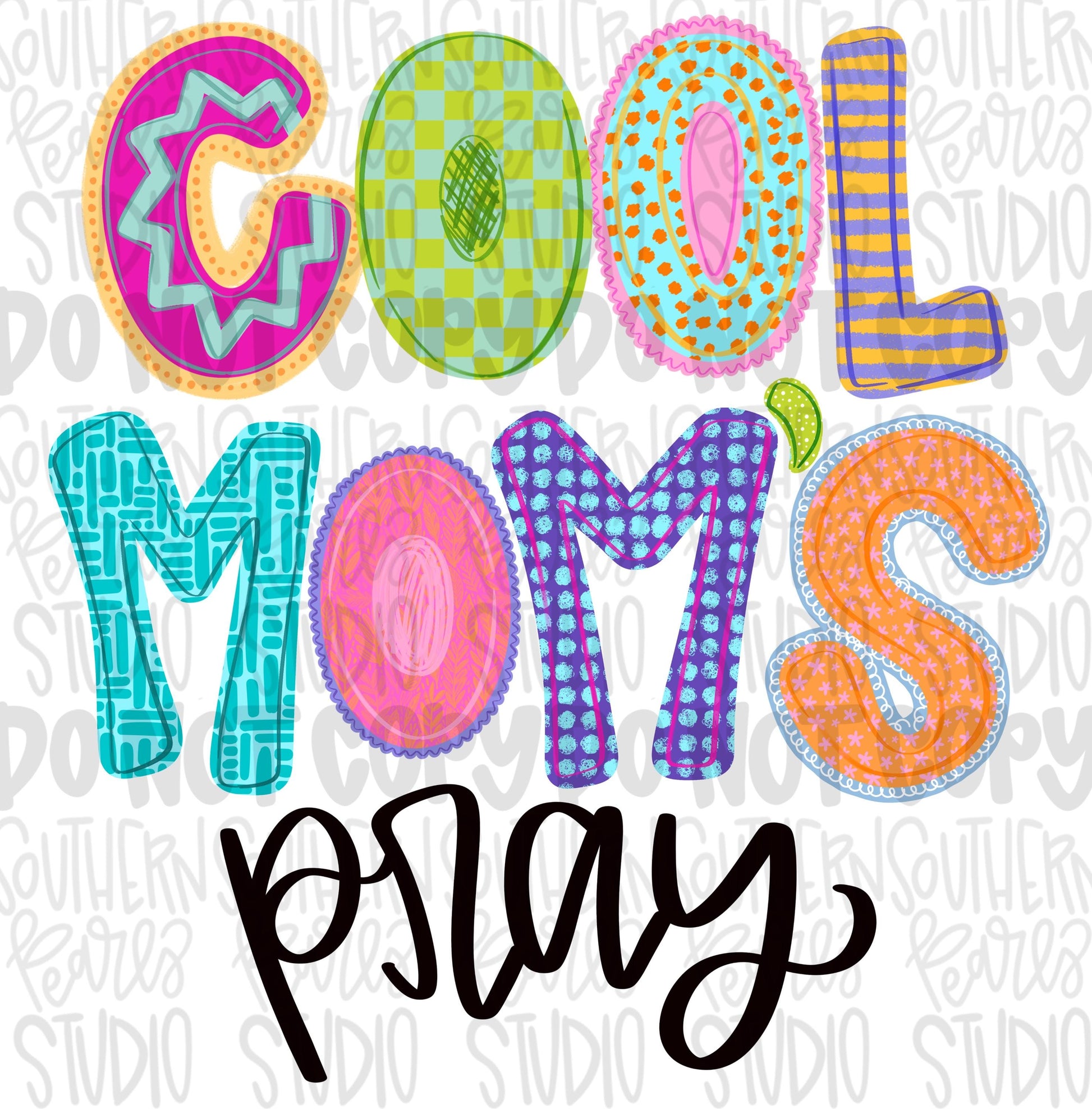 Cool moms pray png design | faith png design | Bible verse | Sublimation Design | Digital Download | Women’s, Kids Shirt PNG